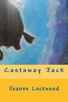 Castaway Jack 1534655794 Book Cover