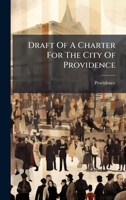Draft Of A Charter For The City Of Providence 102471439X Book Cover