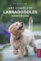Het Complete Labradoodles Handboek: Het selecteren, trainen, voeden, opvoeden en liefhebben van je nieuwe Labradoodle pup (Dutch Edition) B0FCM1YJRJ Book Cover