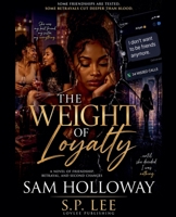 The Weight of Loyalty B0HDW5BTQQ Book Cover