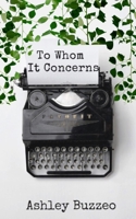To Whom It Concerns 198365955X Book Cover