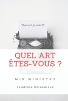 QUEL ART ETES-VOUS ? 2491150077 Book Cover