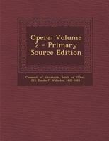 Opera; Volume 2 1295564009 Book Cover