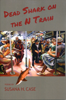 Dead Shark on the N Train 1937968669 Book Cover