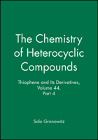 The Chemistry of Heterocyclic Compounds, Thiophene and Its Derivatives 0471612219 Book Cover