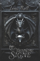 Le Treizième Signe (French Edition) B0DWXHRQ7J Book Cover