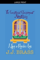 I Spy a Psychic Eye (The Courtyard Clairvoyant Mysteries) B0GSS96TYT Book Cover