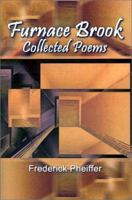 Furnace Brook: Collected Poems 075964604X Book Cover