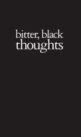 Amy Patton: Bitter, Black Thoughts 0941193489 Book Cover