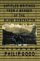 Untitled Writings From A Member of the Blank Generation 0979070260 Book Cover