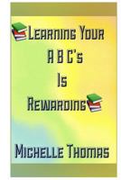 Learning Your Abc's Is Rewarding 1532972636 Book Cover