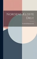Nordens Ældste Digt 1022710753 Book Cover