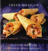 Fresh Mexican 1435100700 Book Cover