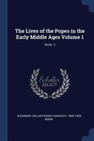 The Lives of the Popes in the Early Middle Ages Volume 1; Series 2 1376887932 Book Cover