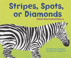 Stripes, Spots, Or Diamonds: A Book About Animal Patterns (Animal Wise) 1404809341 Book Cover