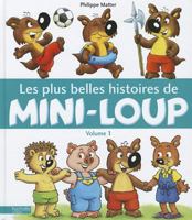 Les plus belles histoires de Mini-Loup Volume 1 2012258417 Book Cover