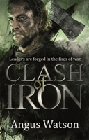 Clash of Iron 0316399795 Book Cover