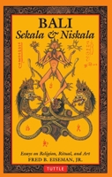 Bali: Sekala and Niskala vol 2 0945971036 Book Cover