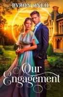 Our engagement: A Pride and Prejudice Variations B0F6KC14F3 Book Cover