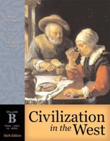 Civilization in the West: From 1350-1850 (Civilization in the West) 0205556884 Book Cover