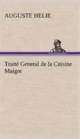 Traite General de La Cuisine Maigre 3849134725 Book Cover
