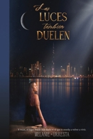 Las Luces también Duelen (Spanish Edition) 9907015539 Book Cover