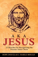 A. K. A. Jesus 0788030167 Book Cover