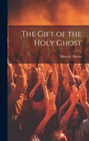 The Gift of the Holy Ghost 1020504749 Book Cover