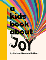 A Kids Book About Joy 059396585X Book Cover