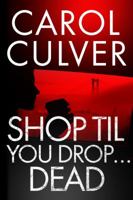 Shop Til You Drop...Dead 1611097797 Book Cover