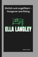 ELLA LANGLEY: Ehrlich und ungefiltert – Hungover and Rising (German Edition) B0DXL5DN17 Book Cover