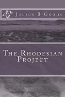 The Rhodesian Project 1495994481 Book Cover