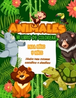 Mi libro para colorear animales para niñas y niños: Los Animales del Bosque, un libro de colorear para niños y niñas 8+ Años (Spanish Edition) B08J2185YR Book Cover