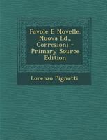 Favole E Novelle. Nuova Ed., Correzioni 1019088419 Book Cover