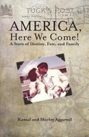 America, Here We Come!: A Story of Destiny, Fate, and Family 1612061834 Book Cover