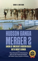 Hudson Ganga Merger 2: Union of America's Hudson River with India's Ganga B0F21GGZDQ Book Cover
