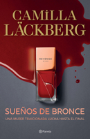 Sueños de Bronce: una Mujer Traicionada Lucha Hasta el Final / Dreams of Bronze 6073925557 Book Cover