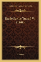 Etude Sur Le Travail V1 1166775275 Book Cover