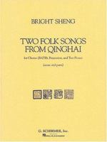 Two Folk Songs from Qinghai 0793567785 Book Cover