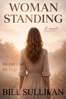 Woman Standing: A Novel B0GJDCKPBX Book Cover