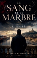 Le Sang Et Le Marbre (French Edition) B0HHYK9WS5 Book Cover