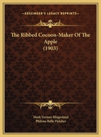 The Ribbed Cocoon-Maker Of The Apple 1120922453 Book Cover