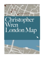 Christopher Wren London Map: Guide to Wren's London Churches and Buildings 1912018209 Book Cover