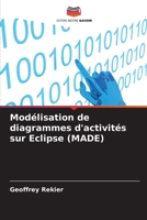 Modélisation de diagrammes d'activités sur Eclipse (MADE) (French Edition) 6208633745 Book Cover