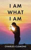 I Am What I Am 1639617108 Book Cover