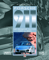 Porsche 911: The Definitive History 1997 to 2005 (Updated and Enlarged Edition) 1787115518 Book Cover