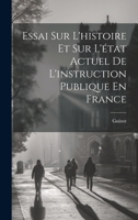 Essai Sur L'histoire Et Sur L'état Actuel De L'instruction Publique En France 1021628638 Book Cover