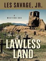 Lawless Land: A Western Duo 1594148376 Book Cover