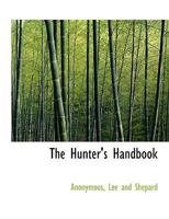 The Hunter's Handbook 1010325620 Book Cover