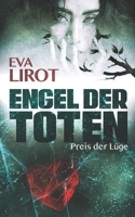 Engel der Toten: Preis der L�ge 1074769686 Book Cover